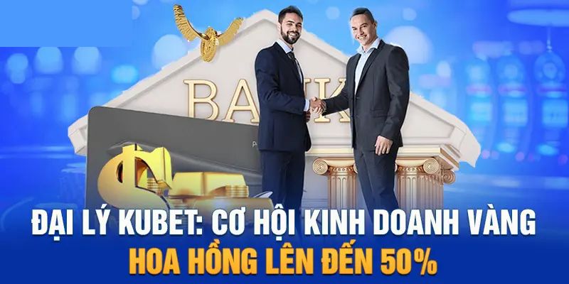 Chi tiết mức hoa hồng của đại lý KUBET77